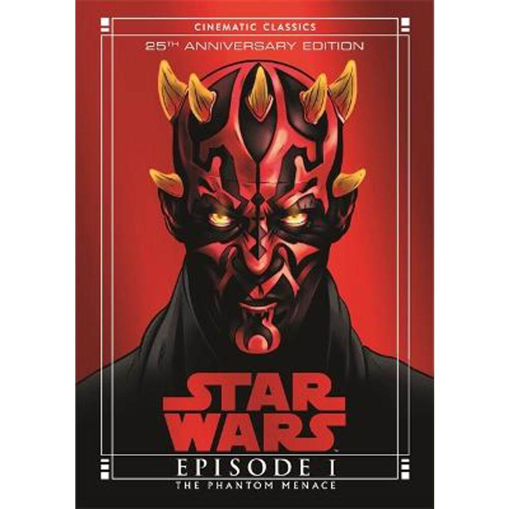 The Phantom Menace (Star Wars Cinematic Classics) (Hardback) - Tom Huddleston